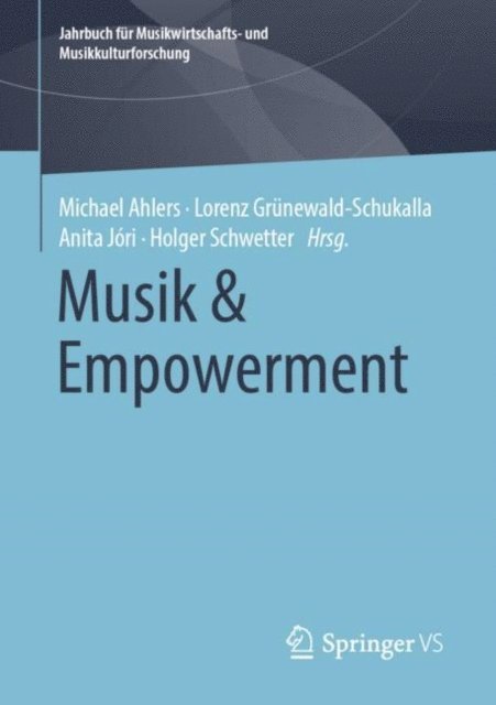 Holger Schwetter, Anita Jori, Lorenz Grunewald-Schukalla, Michael Ahlers - Musik & Empowerment, E-bok