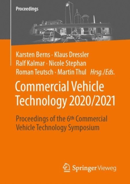 Martin Thul, Roman Teutsch, Nicole Stephan, Ralf Kalmar, Klaus Dressler, Karsten Berns - Commercial Vehicle Technology 2020/2021, E-bok