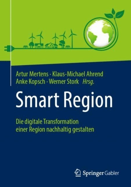 Werner Stork, Anke Kopsch, Klaus-Michael Ahrend, Artur Mertens - Smart Region, E-bok