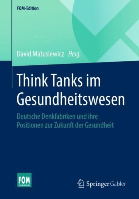 David Matusiewicz - Think Tanks im Gesundheitswesen, E-bok