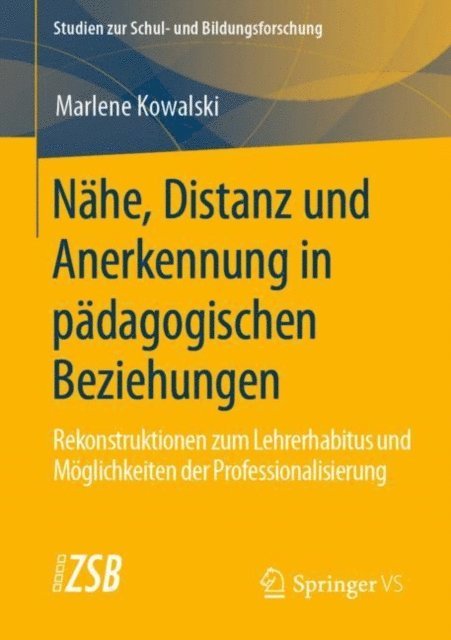 Marlene Kowalski - Nähe, Distanz und Anerkennung in pädagogischen Beziehungen, E-bok