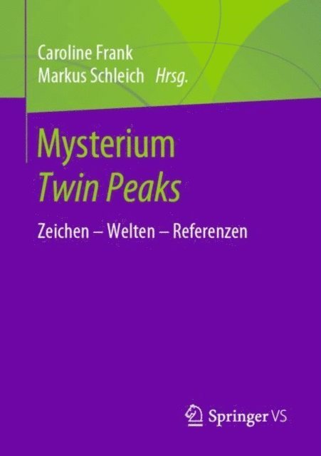 Markus Schleich, Caroline Frank - Mysterium Twin Peaks, E-bok