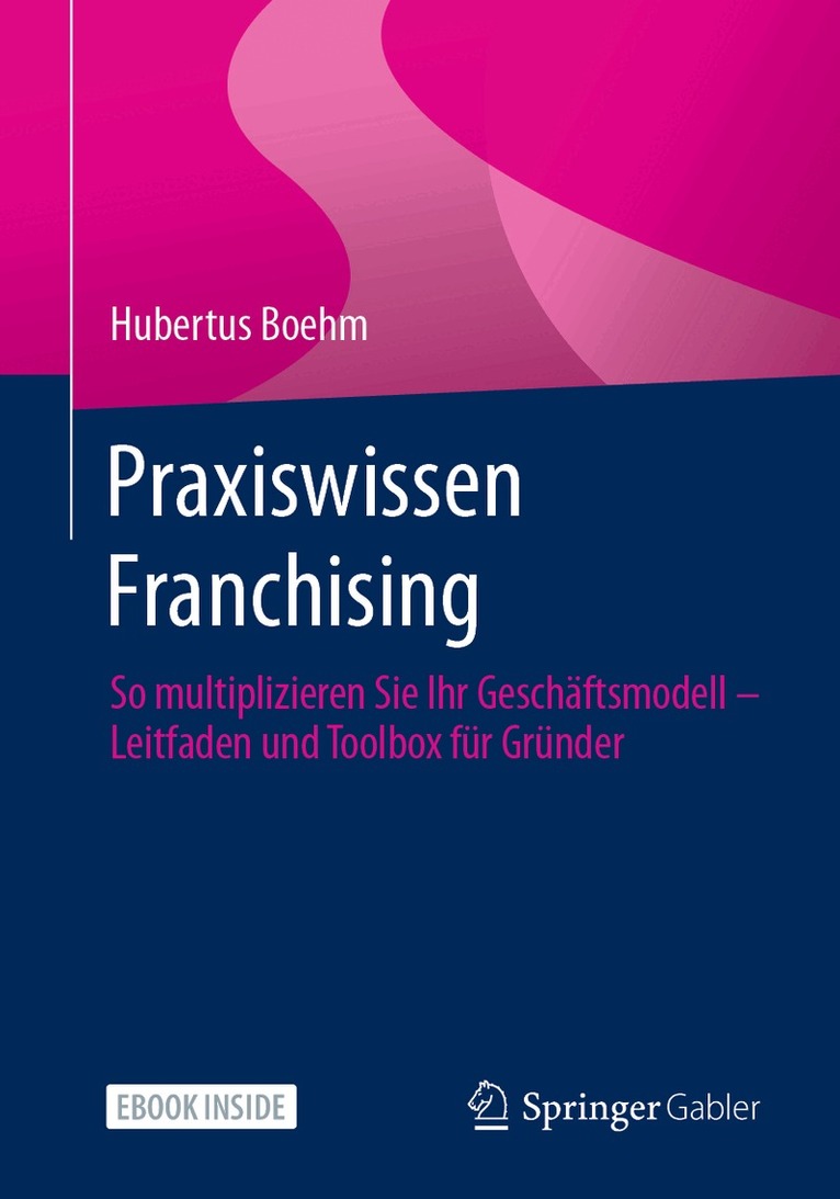 Praxiswissen Franchising