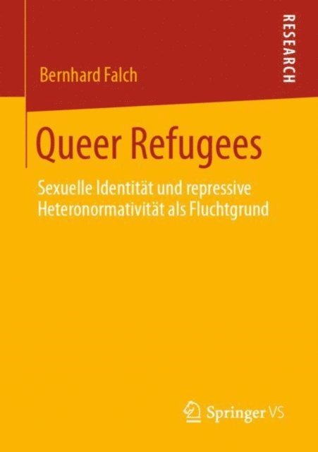 Bernhard Falch - Queer Refugees, E-bok