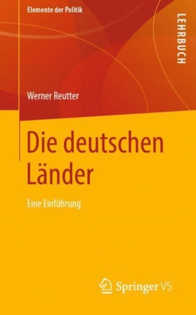 Werner Reutter - Die deutschen Länder, E-bok