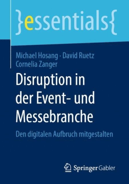 Cornelia Zanger, David Ruetz, Michael Hosang - Disruption in der Event- und Messebranche, E-bok