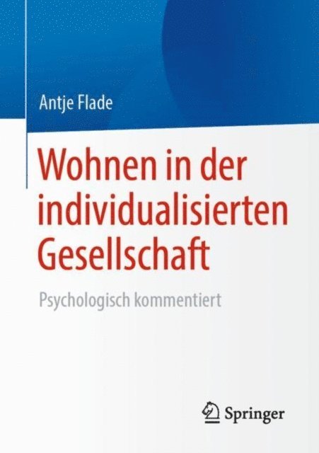 Antje Flade - Wohnen in der individualisierten Gesellschaft, E-bok