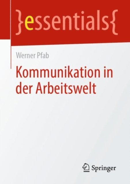 Werner Pfab - Kommunikation in der Arbeitswelt, E-bok