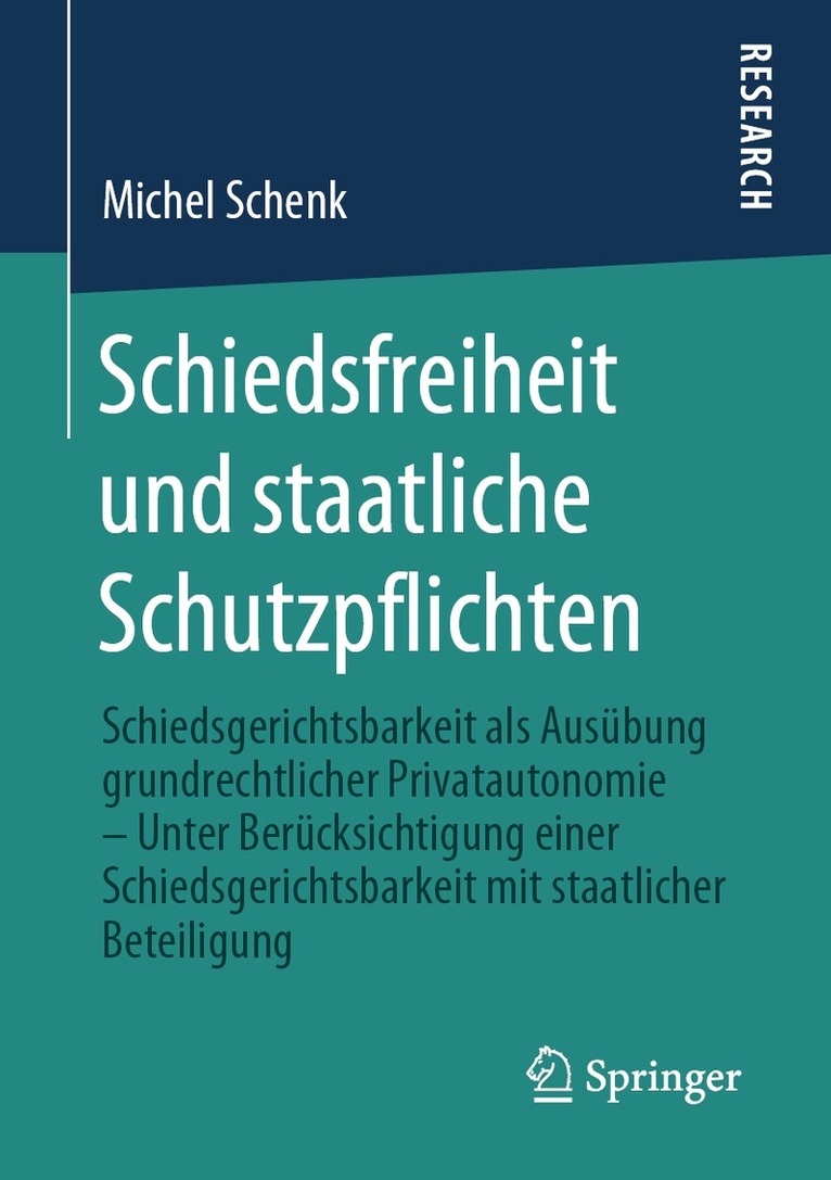 Michel Schenk - Schiedsfreiheit und staatliche Schutzpflichten, Häftad. Tillgänglighet: Lägg i varukorg