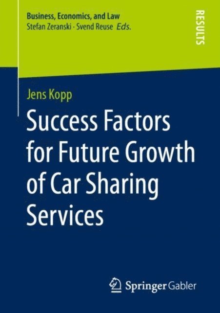 Jens Kopp - Success Factors for Future Growth of Car Sharing Services, E-bok