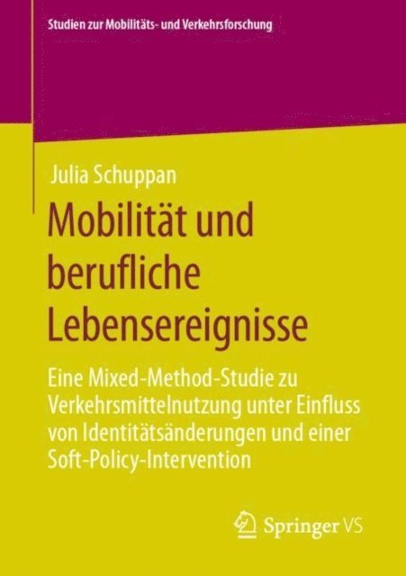 Julia Schuppan - Mobilität und berufliche Lebensereignisse, E-bok