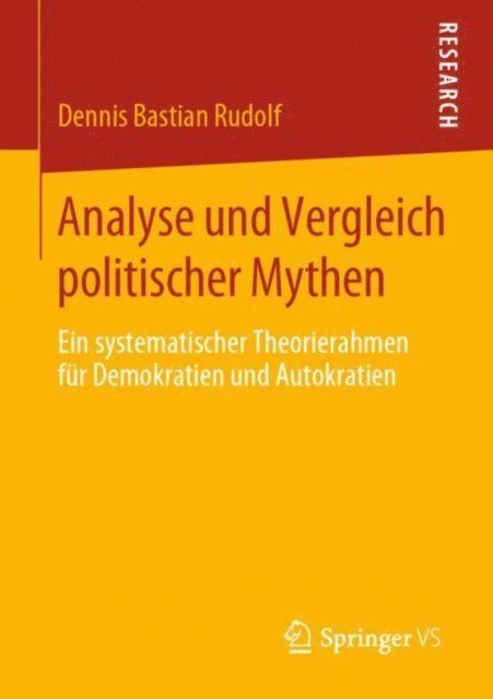 Dennis Bastian Rudolf - Analyse und Vergleich politischer Mythen, E-bok