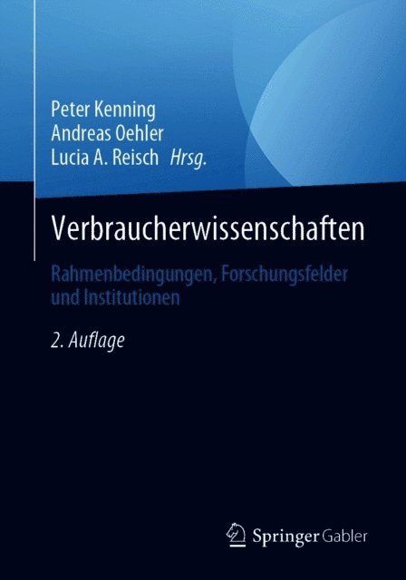 Lucia A. Reisch, Andreas Oehler, Peter Kenning - Verbraucherwissenschaften, E-bok