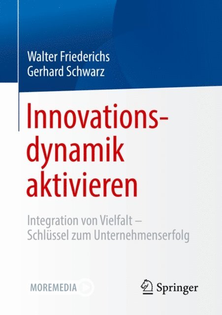 Gerhard Schwarz, Walter Friederichs - Innovationsdynamik aktivieren, E-bok