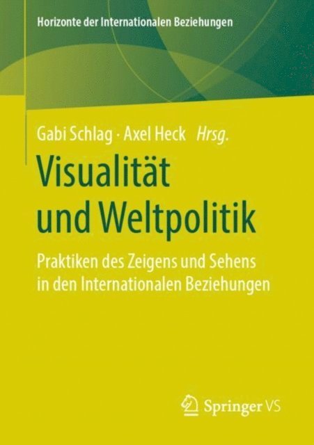 Axel Heck, Gabi Schlag - Visualität und Weltpolitik, E-bok