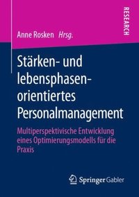 Stÿrken- und lebensphasenorientiertes Personalmanagement