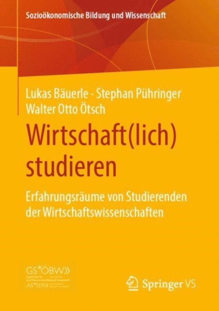 Walter Otto Otsch, Stephan Puhringer, Lukas Bauerle - Wirtschaft(lich) studieren, E-bok