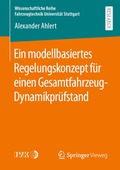 Ein modellbasiertes Regelungskonzept f�r einen Gesamtfahrzeug-Dynamikpr�fstand