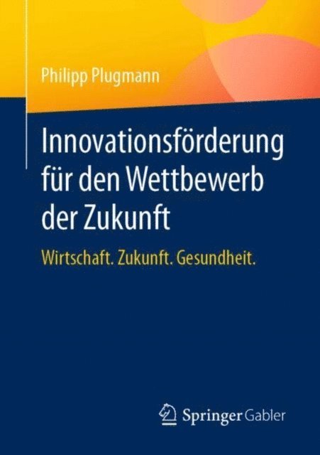 Philipp Plugmann - Innovationsförderung für den Wettbewerb der Zukunft, E-bok