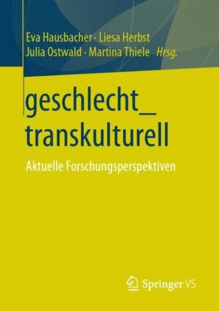Martina Thiele, Julia Ostwald, Liesa Herbst, Eva Hausbacher - geschlecht_transkulturell, E-bok