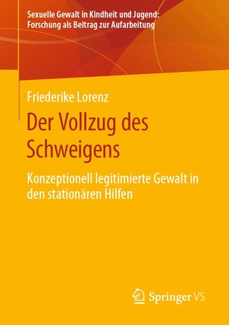 Friederike Lorenz - Der Vollzug des Schweigens, E-bok