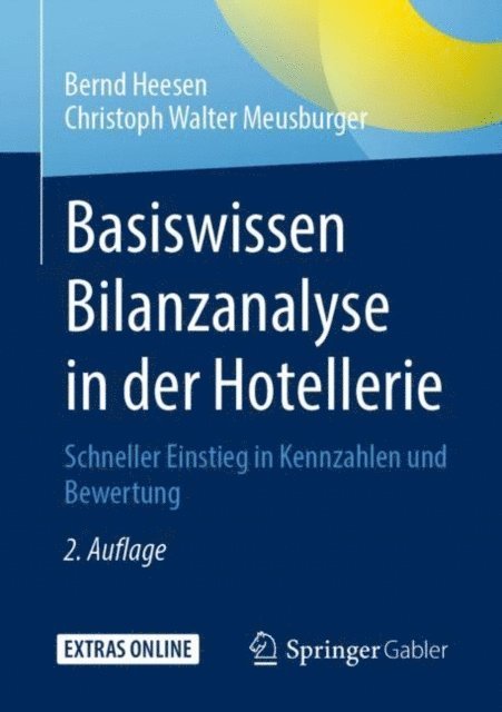 Christoph Walter Meusburger, Bernd Heesen - Basiswissen Bilanzanalyse in der Hotellerie, E-bok