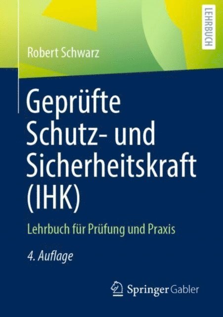 Robert Schwarz - Geprüfte Schutz- und Sicherheitskraft (IHK), E-bok