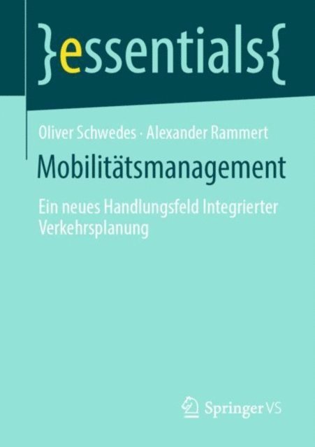 Alexander Rammert, Oliver Schwedes - Mobilitätsmanagement, E-bok
