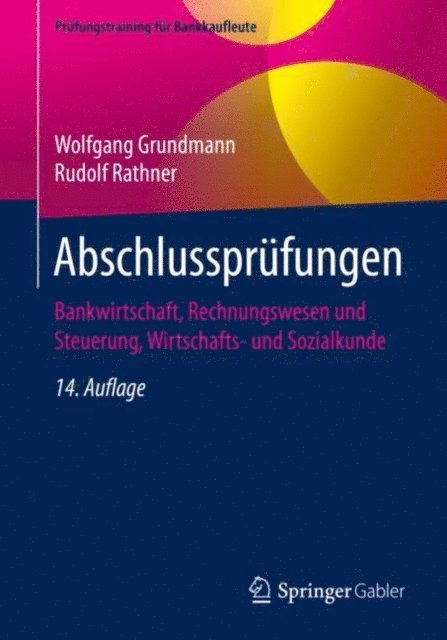 Rudolf Rathner, Wolfgang Grundmann - Abschlussprüfungen, E-bok