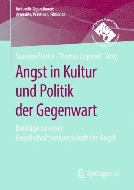 Thomas Linpinsel, Susanne Martin - Angst in Kultur und Politik der Gegenwart, E-bok