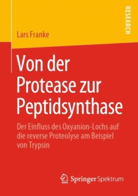 Lars Franke - Von der Protease zur Peptidsynthase, E-bok