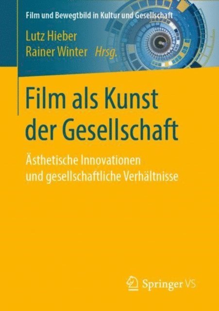 Rainer Winter, Lutz Hieber - Film als Kunst der Gesellschaft, E-bok