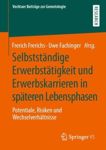 Uwe Fachinger, Frerich Frerichs - Selbstständige Erwerbstätigkeit und Erwerbskarrieren in späteren Lebensphasen, E-bok