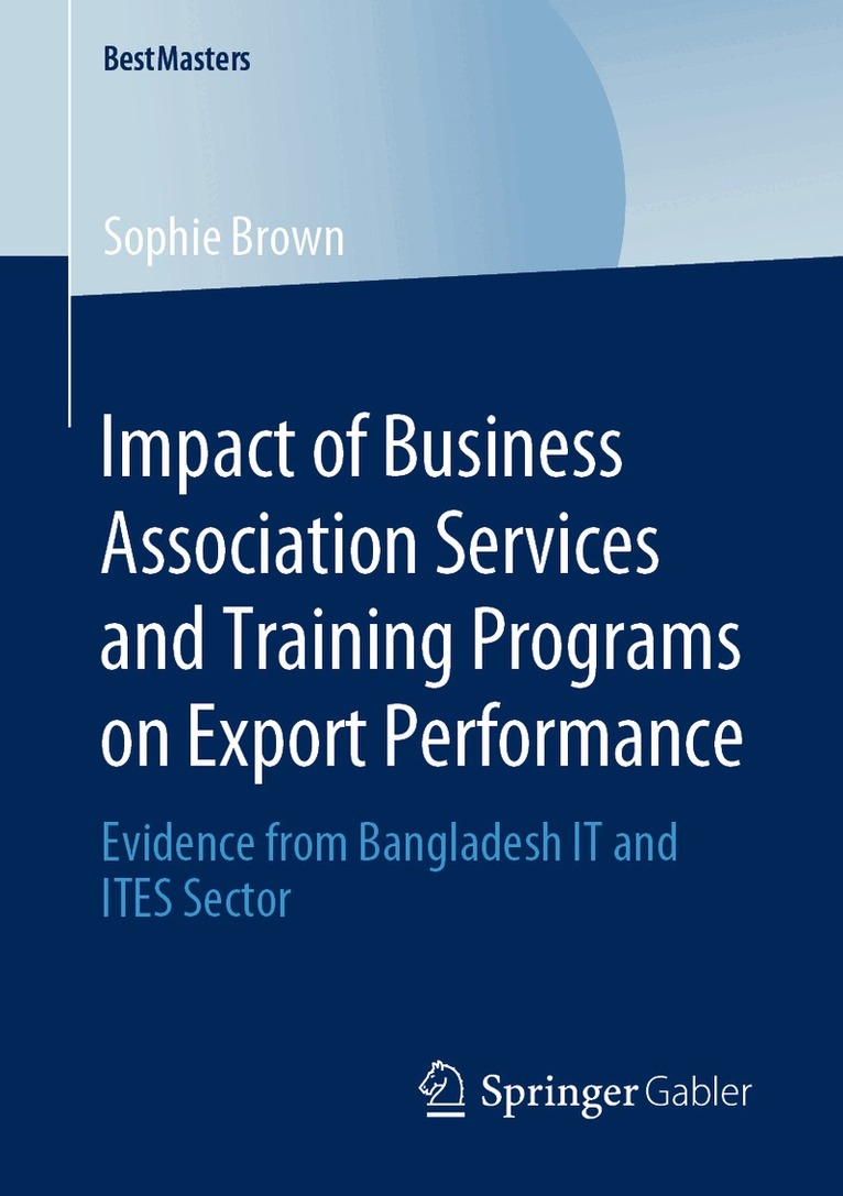 Sophie Brown - Impact of Business Association Services and Training Programs on Export Performance, Häftad