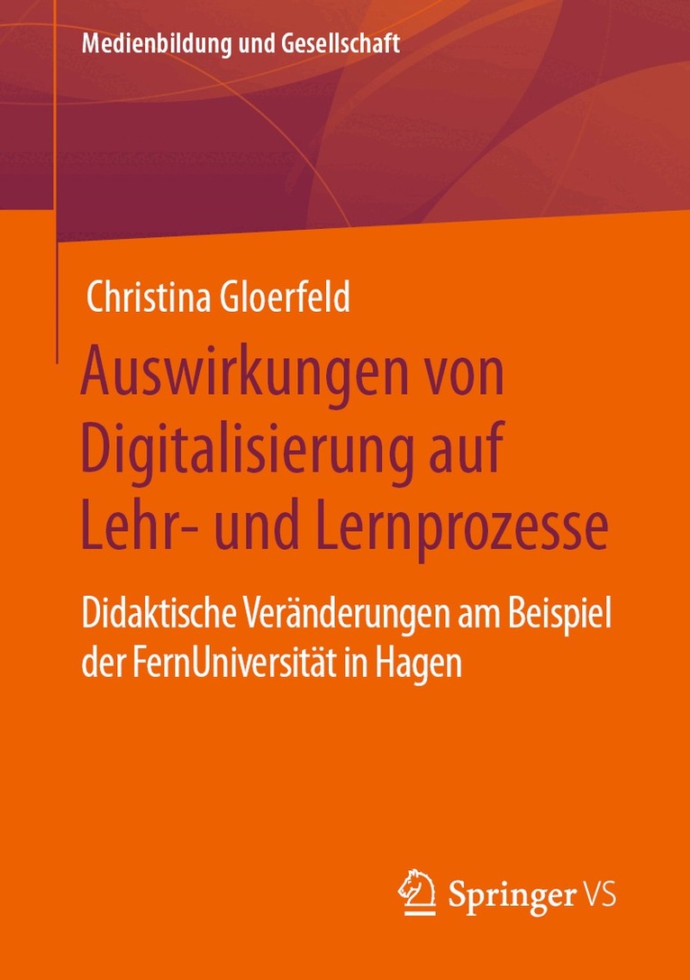 Christina Gloerfeld - Auswirkungen von Digitalisierung auf Lehr- und Lernprozesse, Häftad