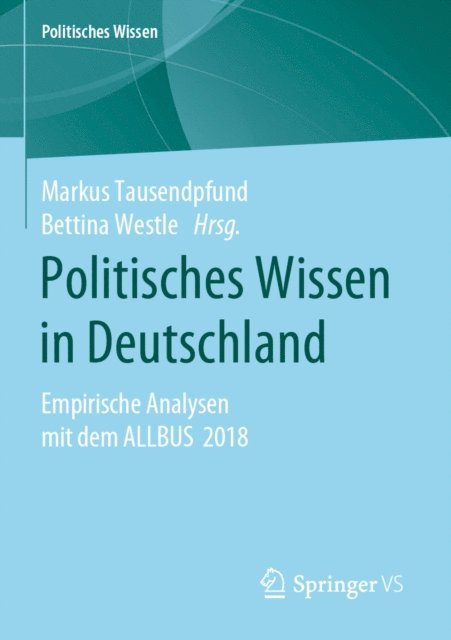 Bettina Westle, Markus Tausendpfund - Politisches Wissen in Deutschland, E-bok