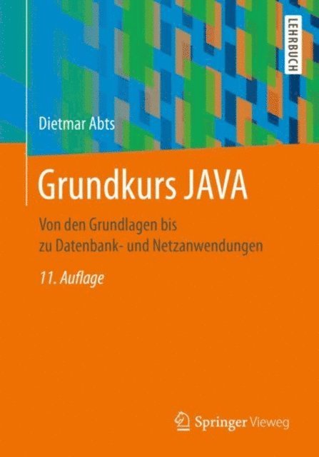 Dietmar Abts - Grundkurs JAVA, E-bok