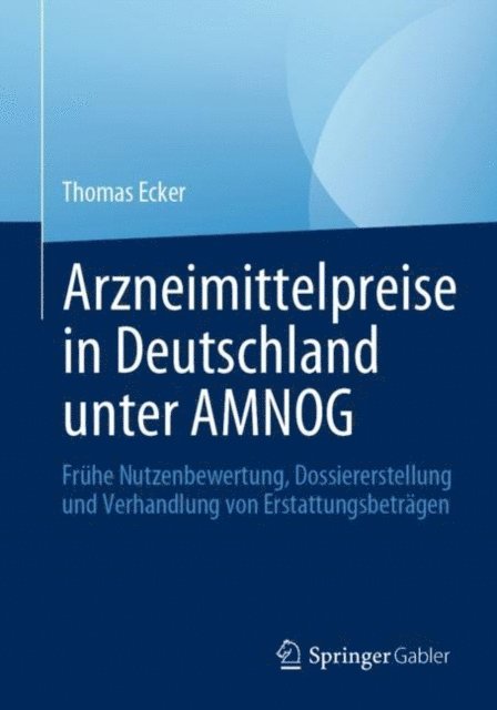 Thomas Ecker - Arzneimittelpreise in Deutschland unter AMNOG, E-bok