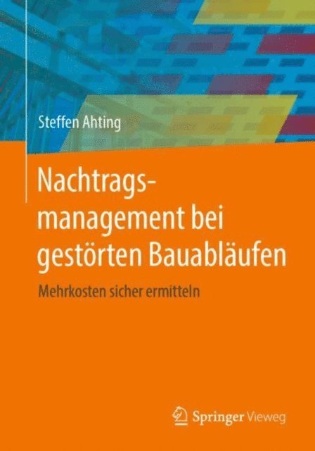 Steffen Ahting - Nachtragsmanagement bei gestörten Bauabläufen, E-bok