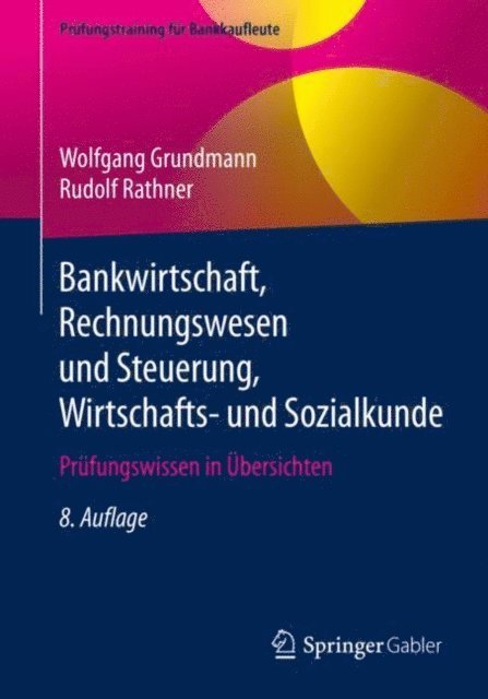 Rudolf Rathner, Wolfgang Grundmann - Bankwirtschaft, Rechnungswesen und Steuerung, Wirtschafts- und Sozialkunde, E-bok
