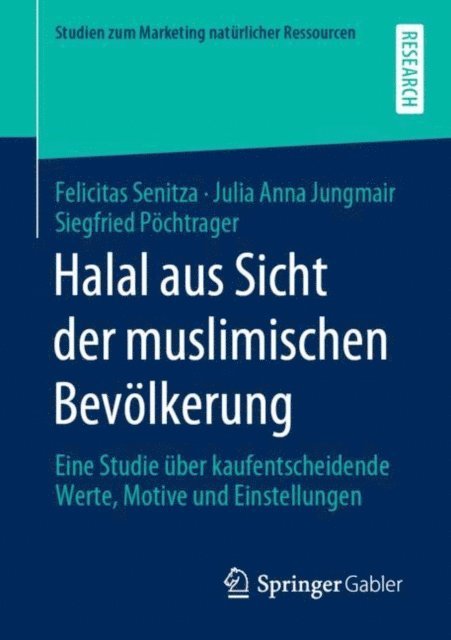 Siegfried Pochtrager, Julia Anna Jungmair, Felicitas Senitza - Halal aus Sicht der muslimischen Bevölkerung, E-bok