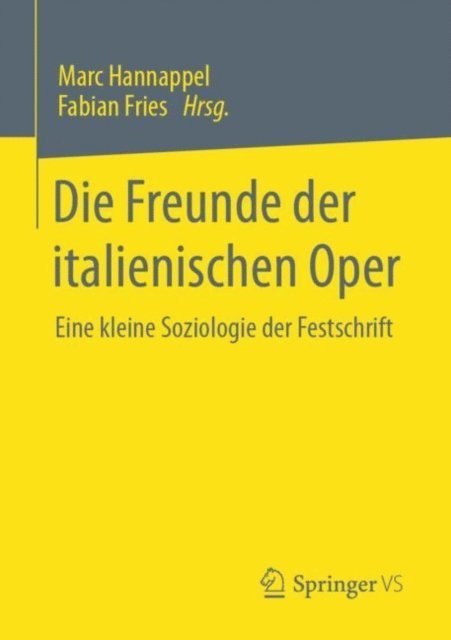 Fabian Fries, Marc Hannappel - Die Freunde der italienischen Oper, E-bok