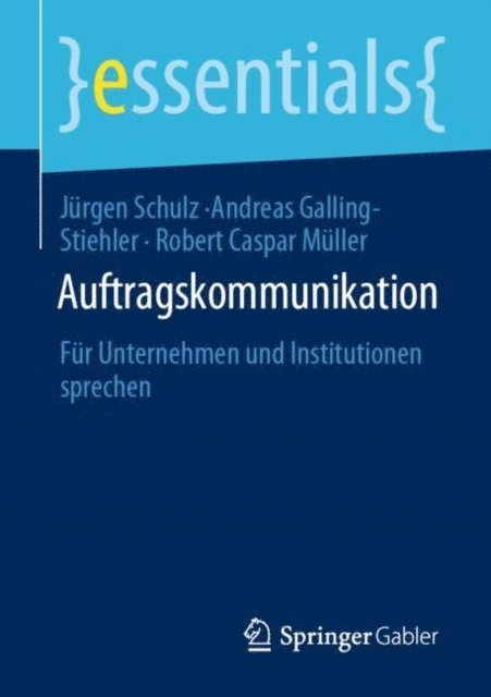 Robert Caspar Muller, Andreas Galling-Stiehler, Jurgen Schulz - Auftragskommunikation, E-bok