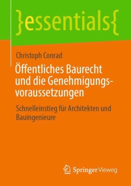 Christoph Conrad - Öffentliches Baurecht und die Genehmigungsvoraussetzungen, E-bok