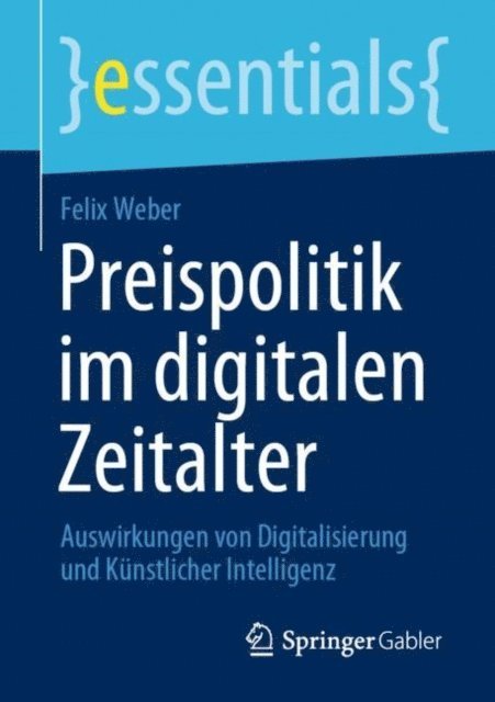 Felix Weber - Preispolitik im digitalen Zeitalter, E-bok