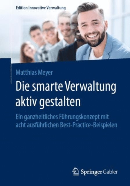 Matthias Meyer - Die smarte Verwaltung aktiv gestalten, E-bok