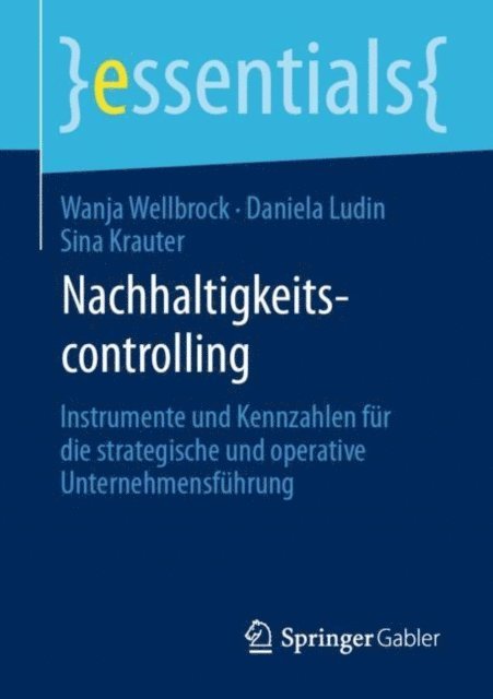 Sina Krauter, Daniela Ludin, Wanja Wellbrock - Nachhaltigkeitscontrolling, E-bok
