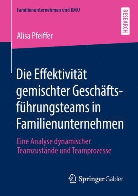 Alisa Pfeiffer - Die Effektivität gemischter Geschäftsführungsteams in Familienunternehmen, E-bok