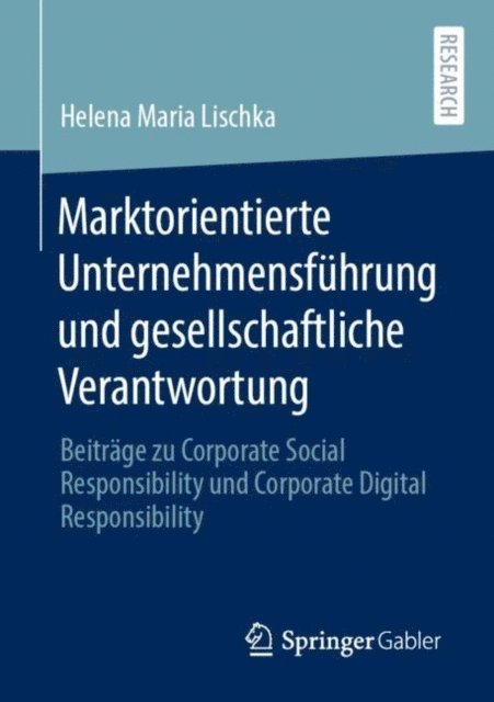 Helena Maria Lischka - Marktorientierte Unternehmensführung und gesellschaftliche Verantwortung, E-bok