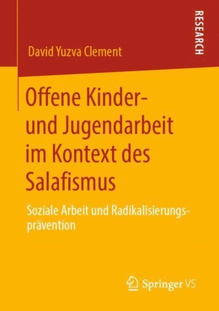 David Yuzva Clement - Offene Kinder- und Jugendarbeit im Kontext des Salafismus, E-bok